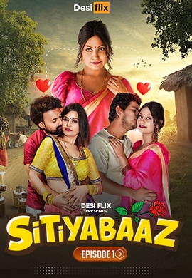 Sitiyabaaz (2024) DesiFlix S01E01_MdiskVideo_165f24cc300310.jpg